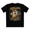 I May Be Old And Fat AS Colour Staple Tee – Sexy As Hell Edition | Croc Crew