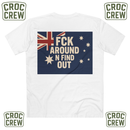 FCK Around N Find Out Australia AS Colour Staple Tee – Aussie Flag Edition | Croc Crew