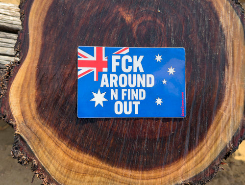 Sticker - Aussie Flag Fck Around Find Out( Rated M+ )