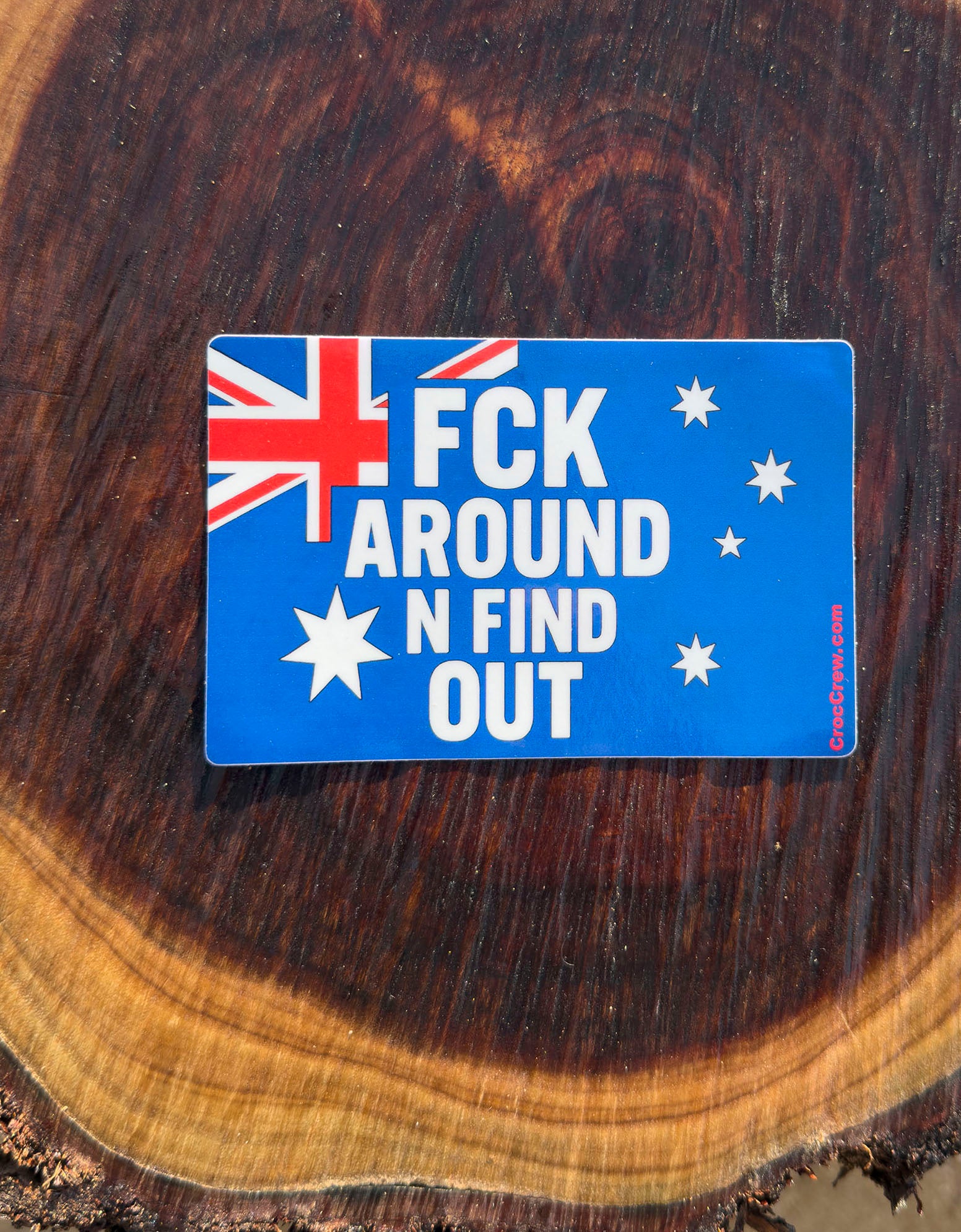 Sticker - Aussie Flag Fck Around Find Out( Rated M+ )